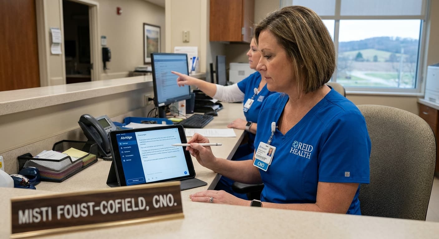Documentation Tools Aren’t Just for Doctors: Reid Health’s Pioneering Use of Abridge’s Nurse Tech